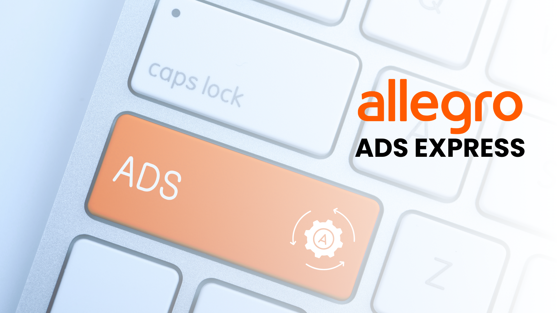Pomarańczowy klawisz ADS z symbolem zębatki i strzałek na białej klawiaturze obok napisu Allegro Ads Express